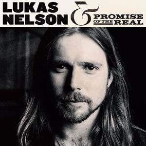 Lukas Nelson & Promise of the Real: Fool Me Once