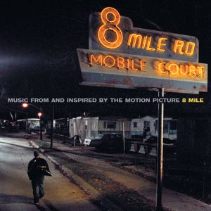 Various Artists: 8 Mile (Music From And Inspired By The Motion Picture)