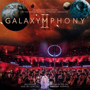 Danish National Symphony Orchestra: Galaxymphony II: Galaxymphony Strikes Back