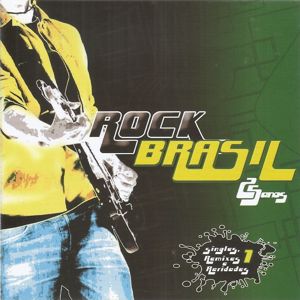 Varios Artistas: Rock Brasil: 25 anos singles, remixes e raridades, Vol. 1