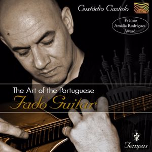 Custódio Castelo: The Art of the Portuguese Fado Guitar