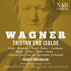 Orchester der Bayreuther Festspiele, Herbert von Karajan, Ira Malaniuk, Martha Mödl: Tristan und Isolde, WWV 90, IRW 51, Act I: "O Wunder! Wo hatt'ich die Augen?" (Brangäne, Isolde)