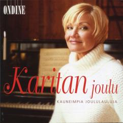 Karita Mattila: Suloaanet enkelten (Angels we have heard on high) (arr. Y. Hjelt for soprano, chorus and orchestra)