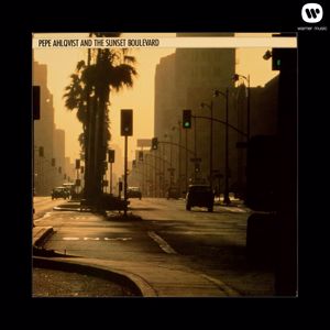 Pepe Ahlqvist And The Sunset Boulevard: Pepe Ahlqvist And The Sunset Boulevard