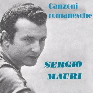 Sergio Mauri: Canzoni romanesche