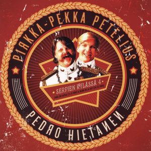 Pirkka-Pekka Petelius, Pedro Hietanen: Serpien Kylässä 4