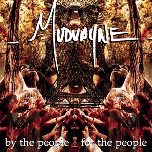 MUDVAYNE: By The People, For The People
