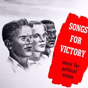 The Union Boys: Songs For Victory: Music For Political Action