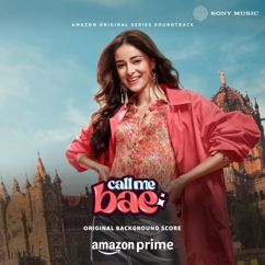 RUUH;JOH;Smriti Bhoker;Delraaz Bunshah: Jab Tum Ho Saath (From "Call Me Bae")