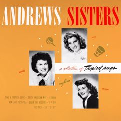 The Andrews Sisters: Say Si Si