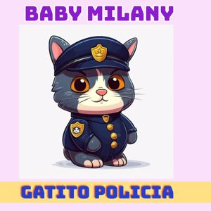 Baby Milany: Gatito Policía