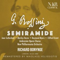 New Philharmonia Orchestra, Richard Bonynge, Clifford Grant, Marilyn Horne, Raymond Myers: Semiramide, IGR 60, Act I: "Io t'attendeva, Arsace" (Oroe, Arsace, Assur)