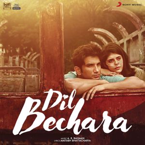 A.R. Rahman: Dil Bechara (Original Motion Picture Soundtrack)
