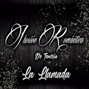 Ilusión Romántica De tenería: La Llamada