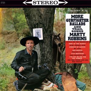 Marty Robbins: More Gunfighter Ballads and Trail Songs