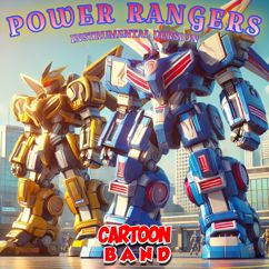 Cartoon Band: Power Rangers (Instrumental Version)