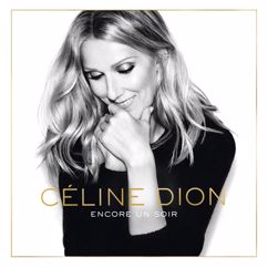 Celine Dion: Je nous veux