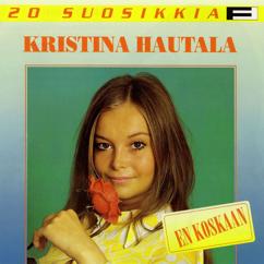 Kristina Hautala: Sain sulta sanan