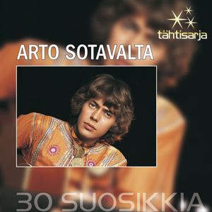 Arto Sotavalta: Tähtisarja - 30 Suosikkia