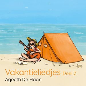 Ageeth de Haan: Vakantieliedjes, deel 2