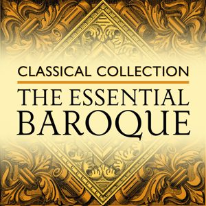 Various Artists: Classical Collection: The Essential Baroque