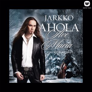 Jarkko Ahola: Ave Maria - Joulun klassikot