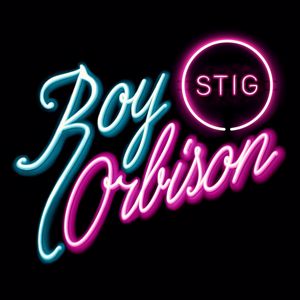 STIG: Roy Orbison