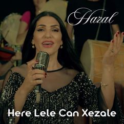 Hazal: Here Lele Can Xezale