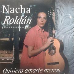 Nacha Roldan: Quiero Ser La Sombra De Un Ala