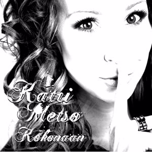 Katri Metso: Kokonaan