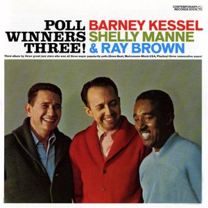 Barney Kessel, Shelly Manne, Ray Brown: Poll Winners Three!