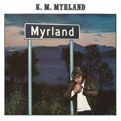 K. M. Myrland: Om Du Vil Vandre Videre