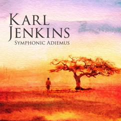 Karl Jenkins, London Philharmonic Choir, Adiemus Symphony Orchestra Of Europe: Chorale: Cantilena