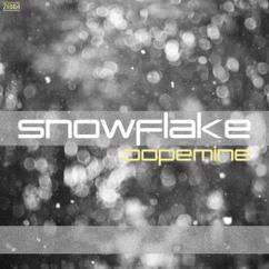 Dopemine: Snowflake (Original Mix)