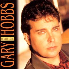 Gary Hobbs: Quiero Que Vuelvas