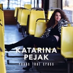 Katarina Pejak: She's Coming After You