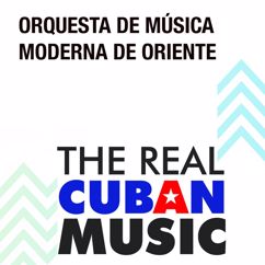 Orquesta de Música Moderna de Oriente: El Amor de Mi Bohío (Remasterizado)