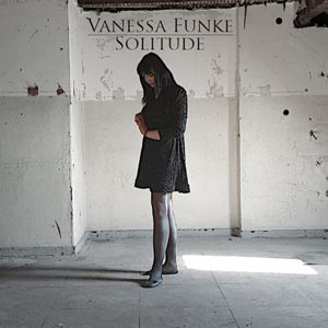 Vanessa Funke: Solitude