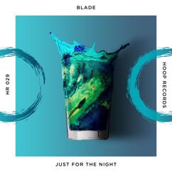 Blade, Hoop Records: Just for the Night