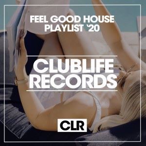 Various Artists: Feel Good House Playlist '20