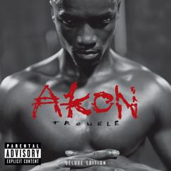 Akon, Daddy T, Picklehead, Devyne: Gangsta (Album Version)