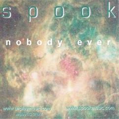 spook: Nobody Ever