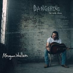 Morgan Wallen: Dangerous