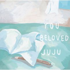 JUJU: You (Single Version)