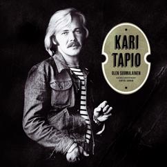 Kari Tapio: Itke siis, siitä viis - Don't Think Twice, It's All Right