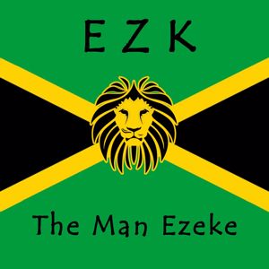 EZK: The Man Ezeke