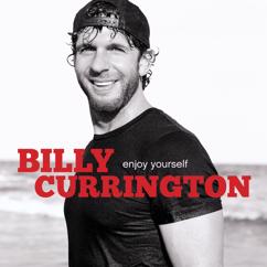 Billy Currington: Let Me Down Easy