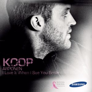 Koop Arponen: I Love It When I See You Smile