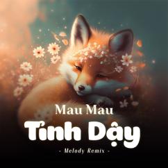 LalaTv: Mau Mau Tỉnh Dậy (Melody Remix)