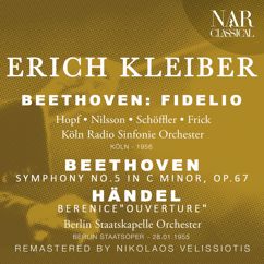 Köln Radio Sinfonie Orchester, Erich Kleiber, Paul Schöffler, Gottlob Frick: Fidelio, Op. 72, ILB 67, Act I: "Jetzt, Alter, jetzt hat es Eile!" (Pizarro, Rocco)